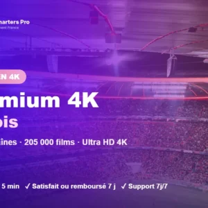 Abonnement IPTV Smarters Pro Premium 4K 1 mois : sport, films et séries en Ultra HD 4K sur Smart TV