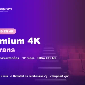 Abonnement IPTV Smarters Pro Premium 4K multi-écrans 2 écrans : 2 lectures simultanées en Ultra HD 4K