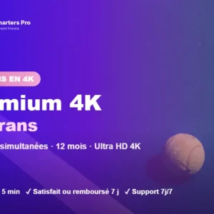 Abonnement IPTV Smarters Pro Premium 4K multi-écrans 3 écrans : 3 lectures simultanées en Ultra HD 4K