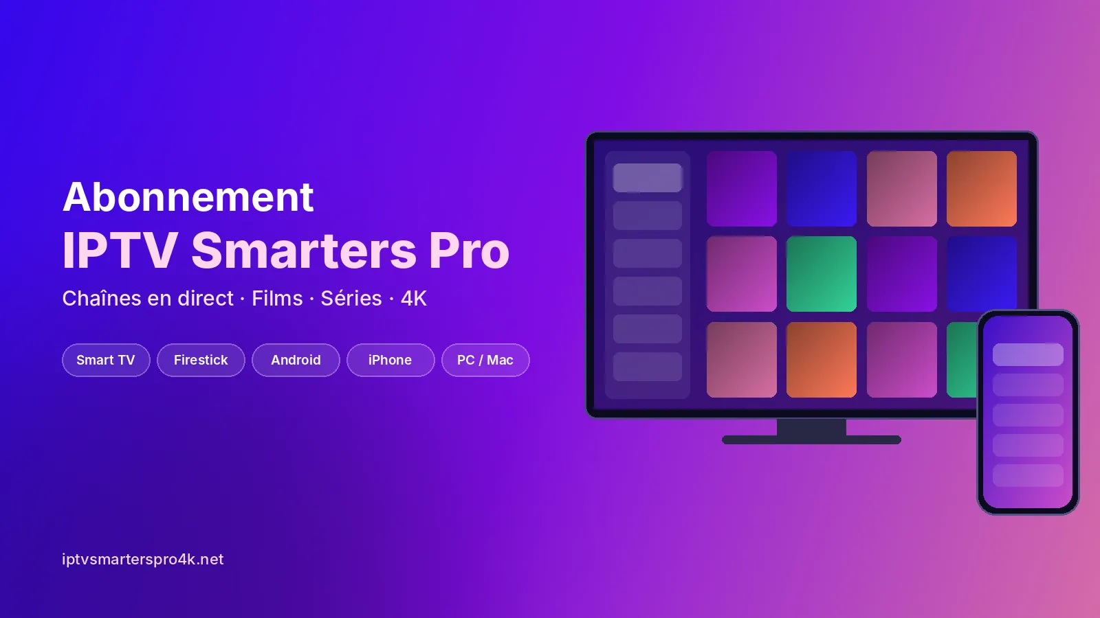 Abonnement IPTV Smarters Pro sur Smart TV et smartphone : chaînes en direct, films et séries