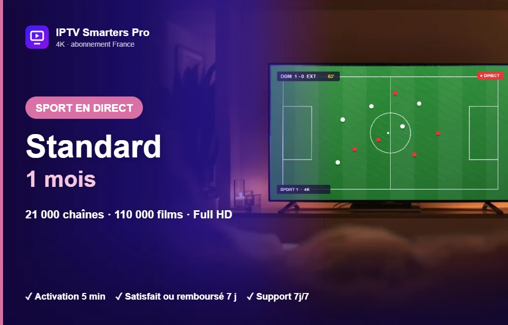 Abonnement IPTV Smarters Pro Standard 1 mois : sport, films et séries en Full HD sur Smart TV